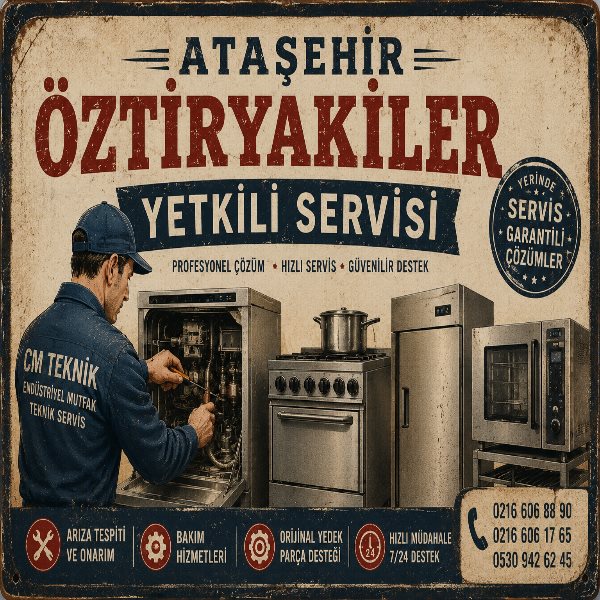 Ataşehir Öztiryakiler Yetkili Servisi